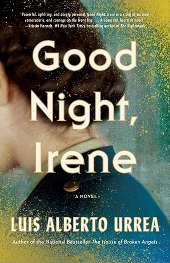 Good Night Irene by Luis Alberto Urrea