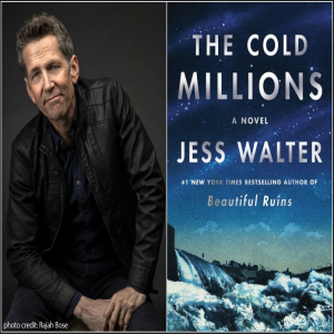 Jess Walter and his book The Cold Millions