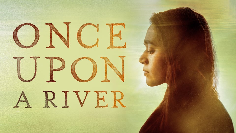 Once Upon a River