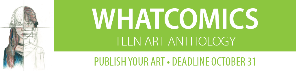 Whatcomics Art Anthology. Submit your art. Deadline October 31