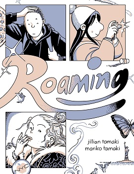 Roaming by Jillian Tamaki and Mariko Tamaki