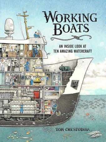 “Working Boats: An Inside Look at Ten Amazing Watercraft” by Tom Crestodina