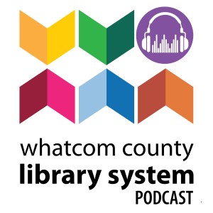 Whatcom County Library System Podcast