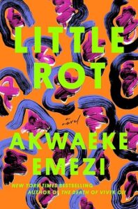 Cover image for "Little Rot" by Akwaeke Emezi