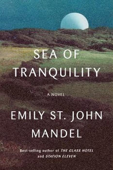 Cover image of "Sea of Tranquility" by Emily St. John Mandel