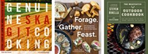 Cover images of "Genuine Skagit Cooking," "Forage. Gather. Feast" and "The Meateater Outdoor Cookbook."